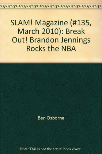SLAM! Magazine (#135, March 2010): Break Out! Brandon Jennings Rocks the NBA