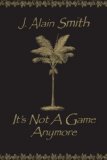 It's Not A Game Anymore