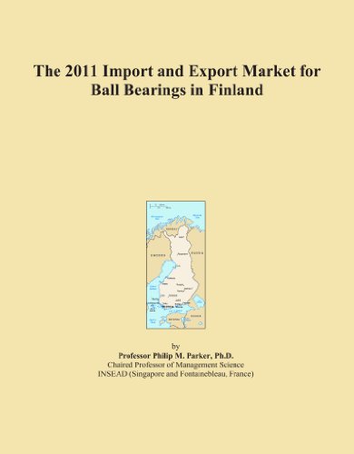 The 2011 Import and Export Market for Ball Bearings in Finland