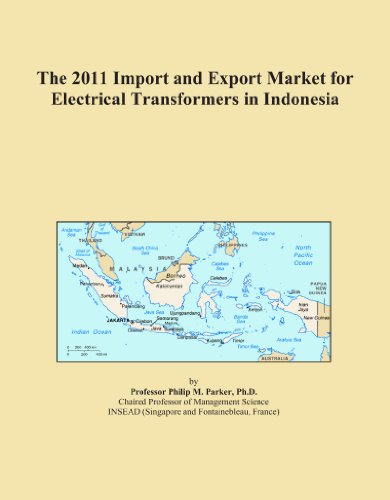The 2011 Import and Export Market for Electrical Transformers in Indonesia
