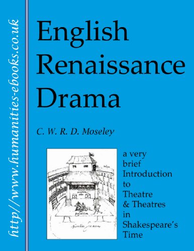 English Renaissance Drama: An Introduction to Theatre and Theatres in Shakespeare's Time (Literature Insights)