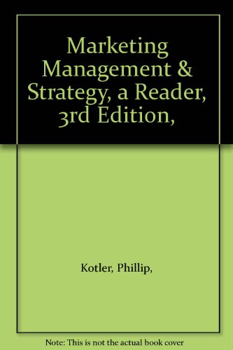 Marketing Management & Strategy, a Reader, 3rd Edition,