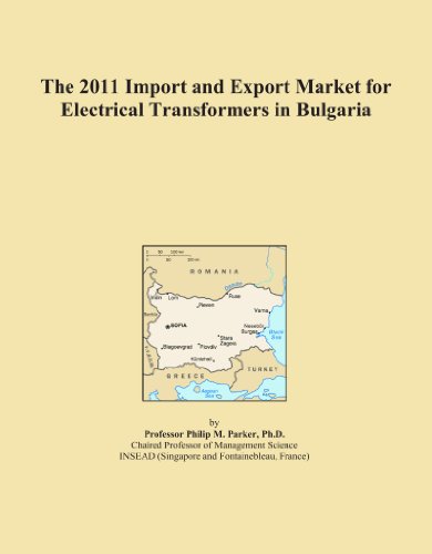 The 2011 Import and Export Market for Electrical Transformers in Bulgaria