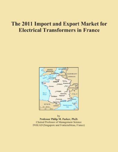 The 2011 Import and Export Market for Electrical Transformers in France