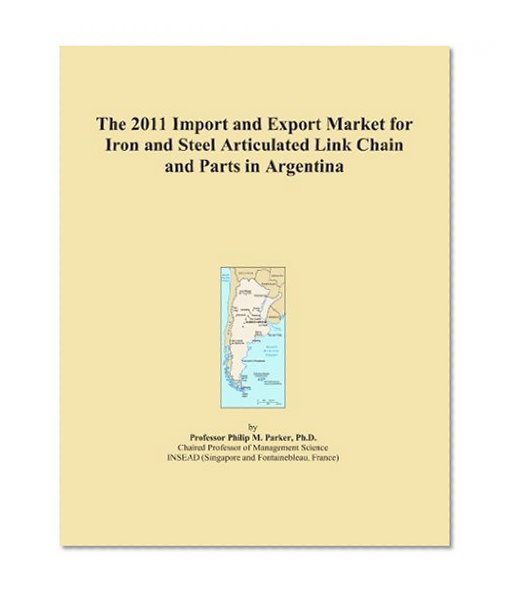 The 2011 Import and Export Market for Iron and Steel Articulated Link Chain and Parts in Argentina
