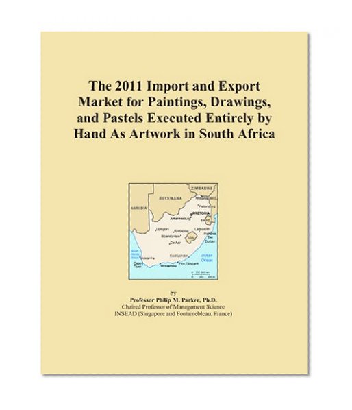The 2011 Import and Export Market for Paintings, Drawings, and Pastels Executed Entirely by Hand As Artwork in South Africa