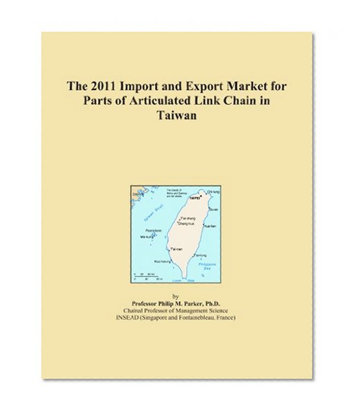 The 2011 Import and Export Market for Parts of Articulated Link Chain in Taiwan