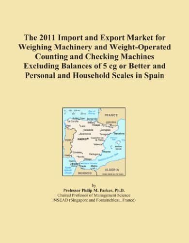 The 2011 Import and Export Market for Weighing Machinery and Weight-Operated Counting and Checking Machines Excluding Balances of 5 cg or Better and Personal and Household Scales in Spain