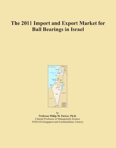 The 2011 Import and Export Market for Ball Bearings in Israel