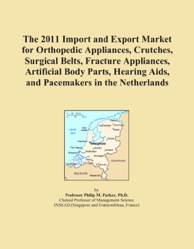 The 2011 Import and Export Market for Orthopedic Appliances, Crutches, Surgical Belts, Fracture Appliances, Artificial Body Parts, Hearing Aids, and Pacemakers in the Netherlands