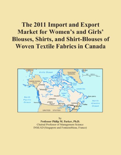The 2011 Import and Export Market for Women's and Girls' Blouses, Shirts, and Shirt-Blouses of Woven Textile Fabrics in Canada
