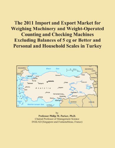 The 2011 Import and Export Market for Weighing Machinery and Weight-Operated Counting and Checking Machines Excluding Balances of 5 cg or Better and Personal and Household Scales in Turkey