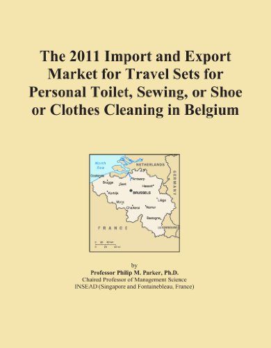 The 2011 Import and Export Market for Travel Sets for Personal Toilet, Sewing, or Shoe or Clothes Cleaning in Belgium