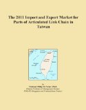 The 2011 Import and Export Market for Parts of Articulated Link Chain in Taiwan
