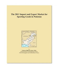 The 2011 Import and Export Market for Sporting Goods in Pakistan