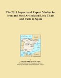 The 2011 Import and Export Market for Iron and Steel Articulated Link Chain and Parts in Spain