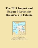 The 2011 Import and Export Market for Brassieres in Estonia