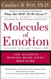 C. B. Pert's Molecules Of Emotion (Molecules Of Emotion: The Science Behind Mind-Body Medicine [Paperback])(1999)