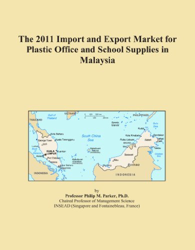 The 2011 Import and Export Market for Plastic Office and School Supplies in Malaysia