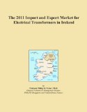 The 2011 Import and Export Market for Electrical Transformers in Ireland