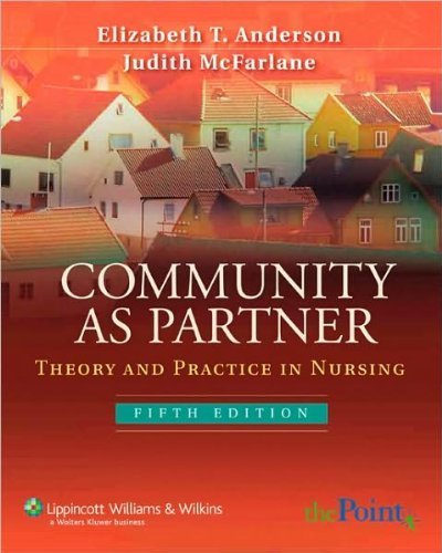 E. T Anderson's J.M McFarlane's Community as Partner 5th (Fifth) edition(Community as Partner: Theory and Practice in Nursing [Paperback)(2006)