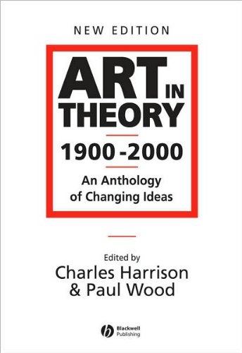 C.Harrison's,P.J. Wood 's Art in Theory 1900 - 2000 2nd(second) edition (Art in Theory 1900 - 2000: An Anthology of Changing Ideas [Paperback])(2002)