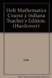 Holt Mathematics Course 2 Indiana Teacher's Edition. (Hardcover)