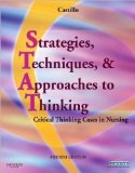 Sandra Luz Martinez de Castillo EdD RN's Strategies, Techniques, & Approaches to Thinking 4th (Fourth) edition(Strategies, Techniques, & Approaches to Thinking: Critical Thinking Cases in Nursing (Evolve Learning System Courses) [Paperback])(2009)