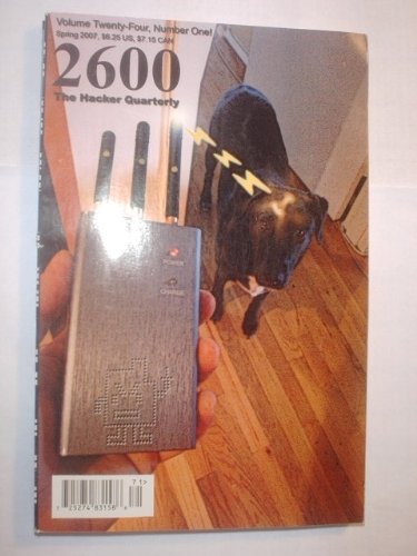 2600: The Hacker Quarterly (Spring 2007) (Volume 24 Number 1)
