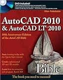 AutoCAD 2010 and AutoCAD LT 2010 Bible (text only) 10 Pap/Cdr edition by E.Finkelstein