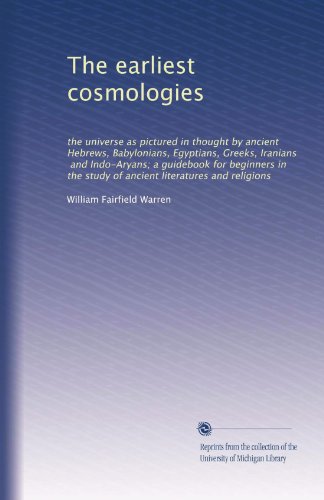 The earliest cosmologies