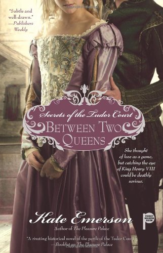 Secrets of the Tudor Court: Between Two Queens
