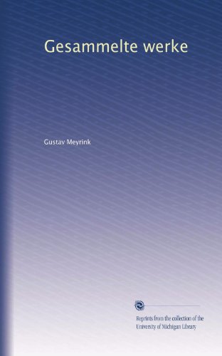 Gesammelte werke (Volume 6) (German Edition)