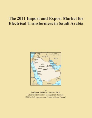The 2011 Import and Export Market for Electrical Transformers in Saudi Arabia