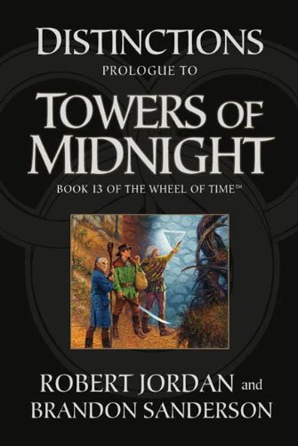 Distinctions: Prologue to Towers of Midnight (Wheel of Time Book 13)