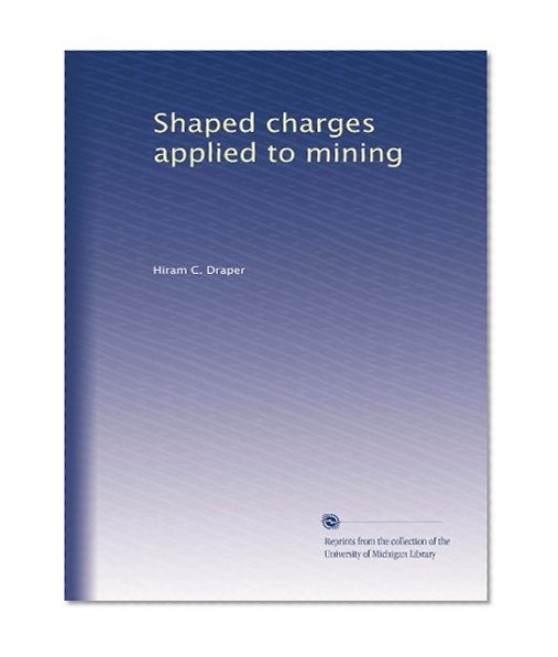 Shaped charges applied to mining