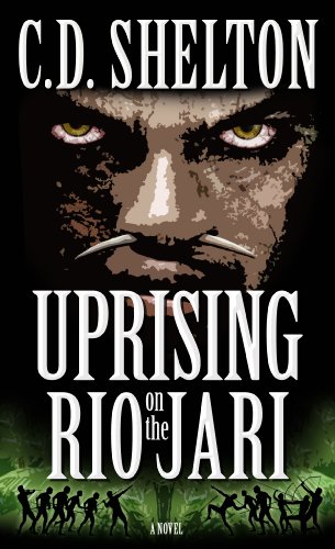 Uprising on the Rio Jari (The Age of Eternal Fire Book 3)