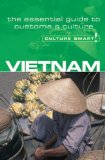 Vietnam - Culture Smart!: The Essential Guide to Customs & Culture