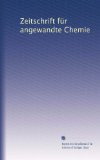 Zeitschrift fÃ¼r angewandte Chemie (Volume 65) (German Edition)
