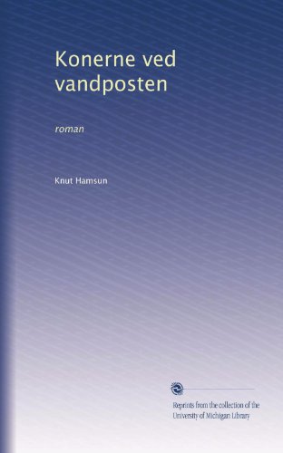 Konerne ved vandposten: roman (Danish Edition)