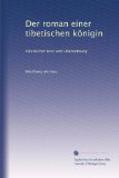 Der roman einer tibetischen kÃ¶nigin: tibetischer text und Ã¼bersetzung (German Edition)
