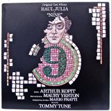 NINE THE MUSICAL - vinyl lp. ORIGINAL CAST ALBUM - RAUL JULIA IN "NINE" - BOOK BY ARTHUR KOPIT - ADAPTATION FROM THE ITALIAN MARIO FRATTI - DIRECTED BY TOMMY TUNE