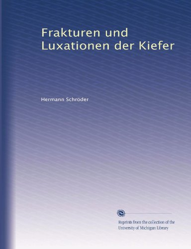 Frakturen und Luxationen der Kiefer (German Edition)