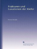 Frakturen und Luxationen der Kiefer (German Edition)