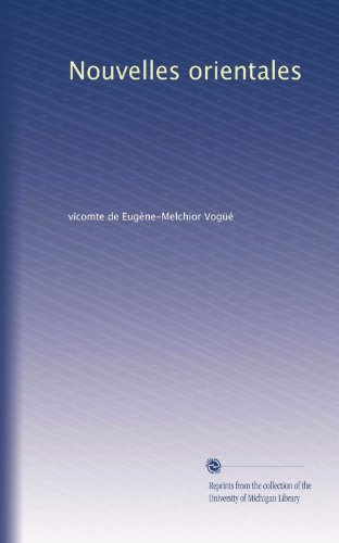 Nouvelles orientales (French Edition)