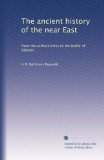 The ancient history of the near East: from the earliest times to the battle of Salamis