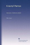 Krasny? Parnas: literaturno-kriticheskie ocherki (Russian Edition)