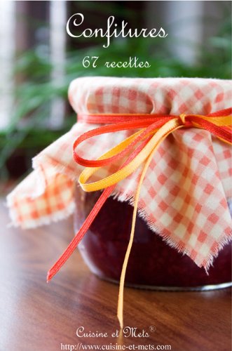 Les recettes de confitures de cuisine et mets (French Edition)