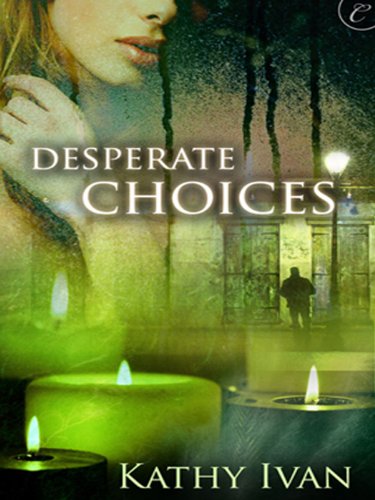 Desperate Choices (New Orleans Connection Series)