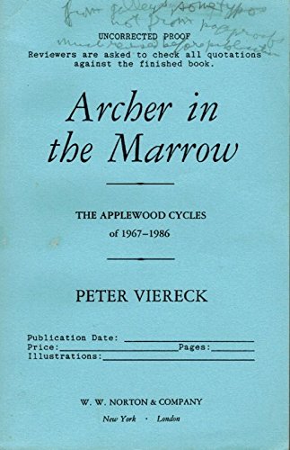 ARCHER IN MARROW: THE Applewood Cycles 1967-1987.